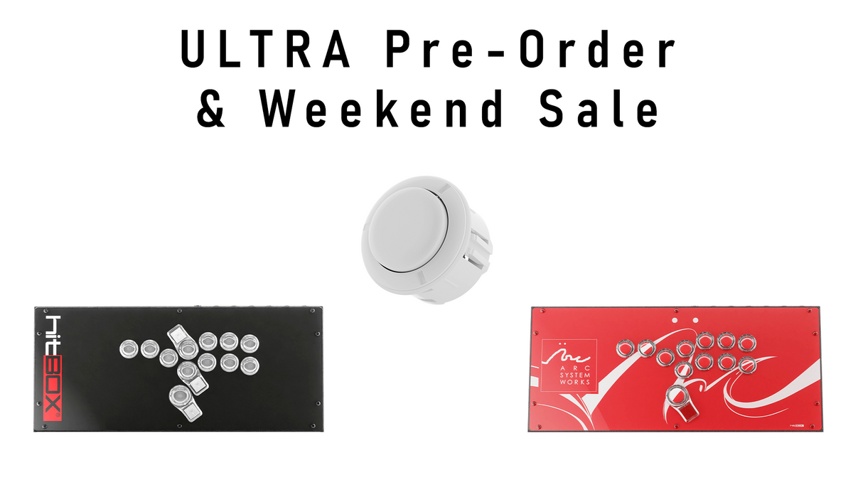 ULTRA Pre-Order and Weekend Sale – Hit Box Arcade
